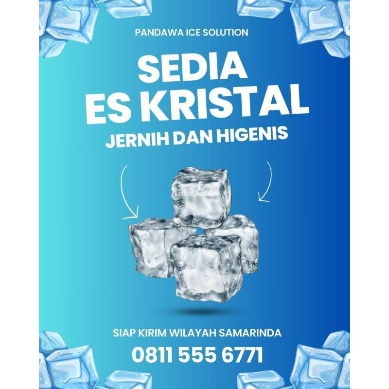 Peluang Usaha Es Kristal - Samarinda