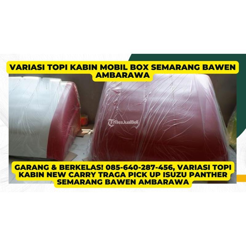 Variasi Topi Kabin Mobil Box Quester Elf Ragasa Semarang Bawen Ambarawa - Semarang