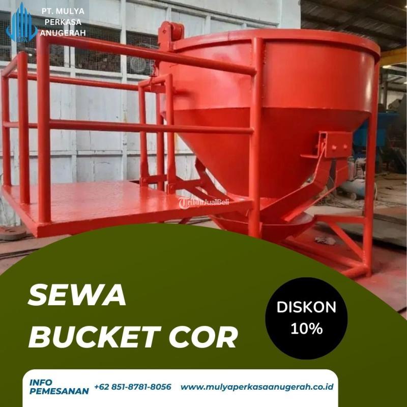 Sewa Bucket Cor, Solusi Praktis untuk Pengecoran Cepat  Efisien - Gresik