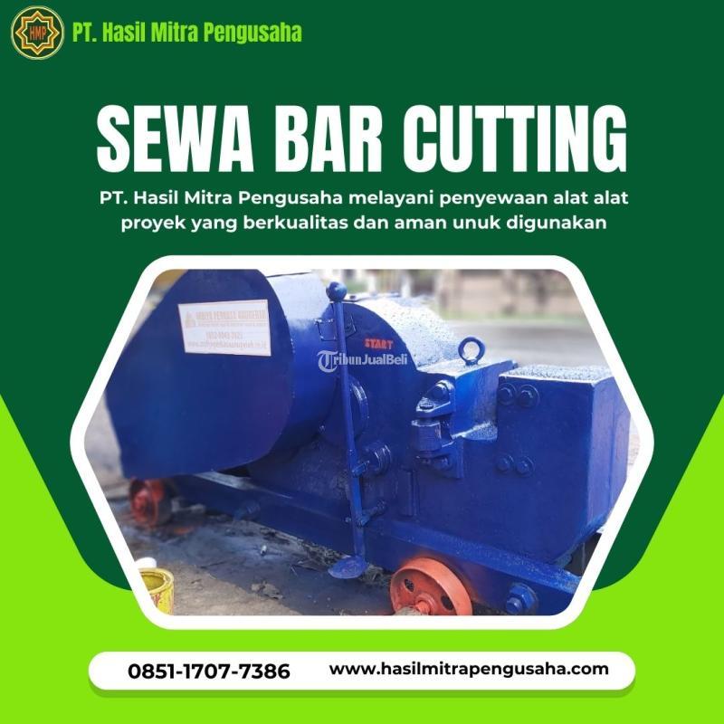 Rental Bar Cutter Bar Cutting - Denpasar 