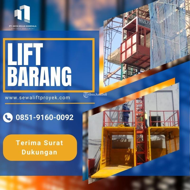 Jasa Rental Lift Barang, Solusi Tepat Angkut Material - Probolinggo