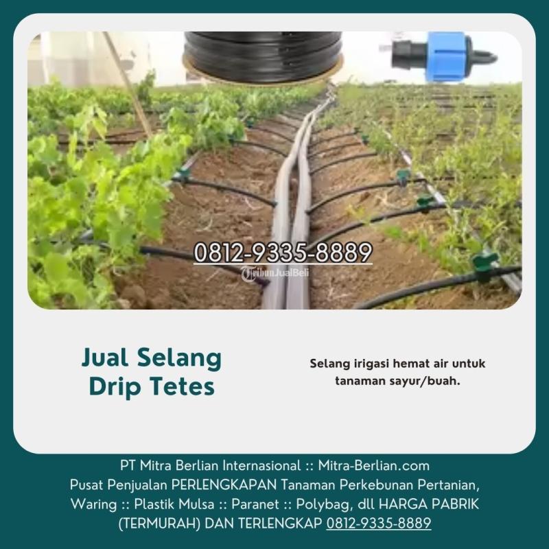 Supplier Selang Drip Tetes Air - Palembang