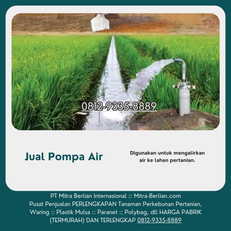 Distributor Pompa Air Pertanian - Pekanbaru