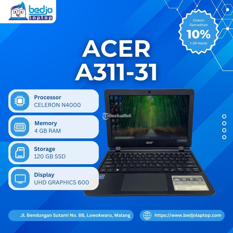 Laptop Acer A311-31 Bekas - Malang