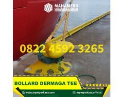 Supplier Bollard Dermaga Tee Tersedia Berbagai Kapasitas dan Kualitas Terjamin - Banggai Kepulauan 