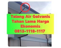 Talang Air Galvanis Tahan Lama Anti Karat - Karangasem