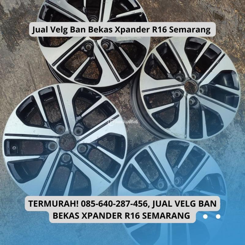 Sedia Velg Ban Bekas Xpander R16 - Semarang