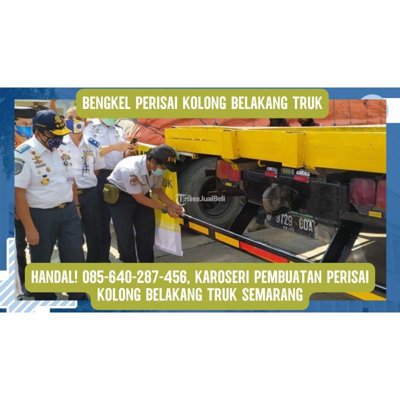 Jasa Pemasangan Perisai Kolong Belakang Truk - Semarang Kota