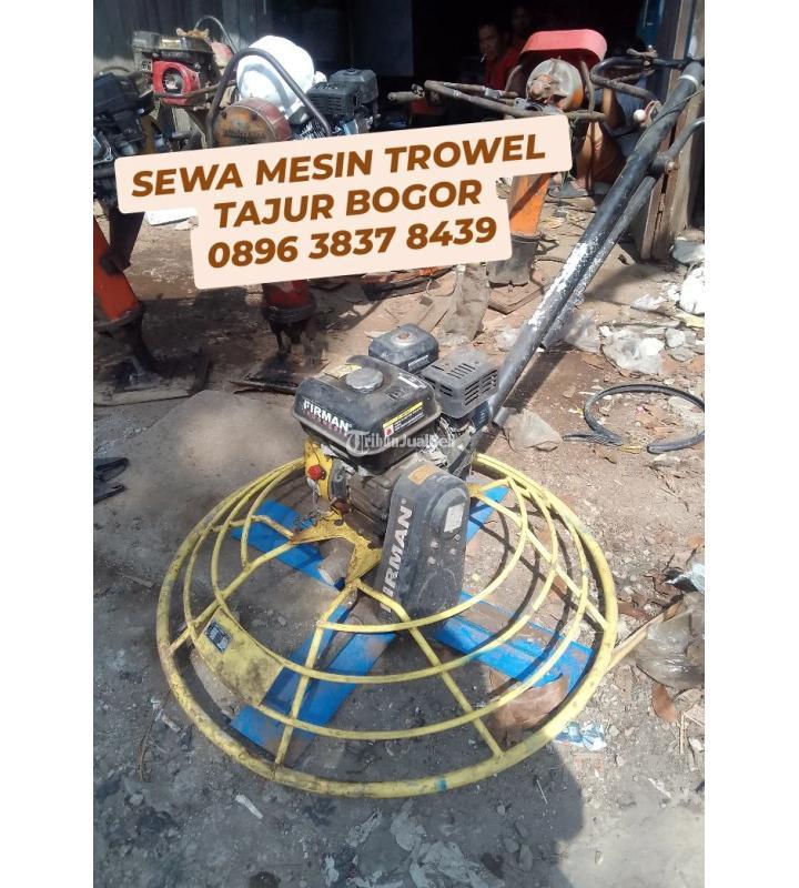 Sewa Mesin Trowel Harian Murah Tajur - Bogor