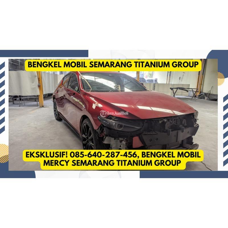 Titanium Group Bengkel Mobil Mercy - Semarang Kota
