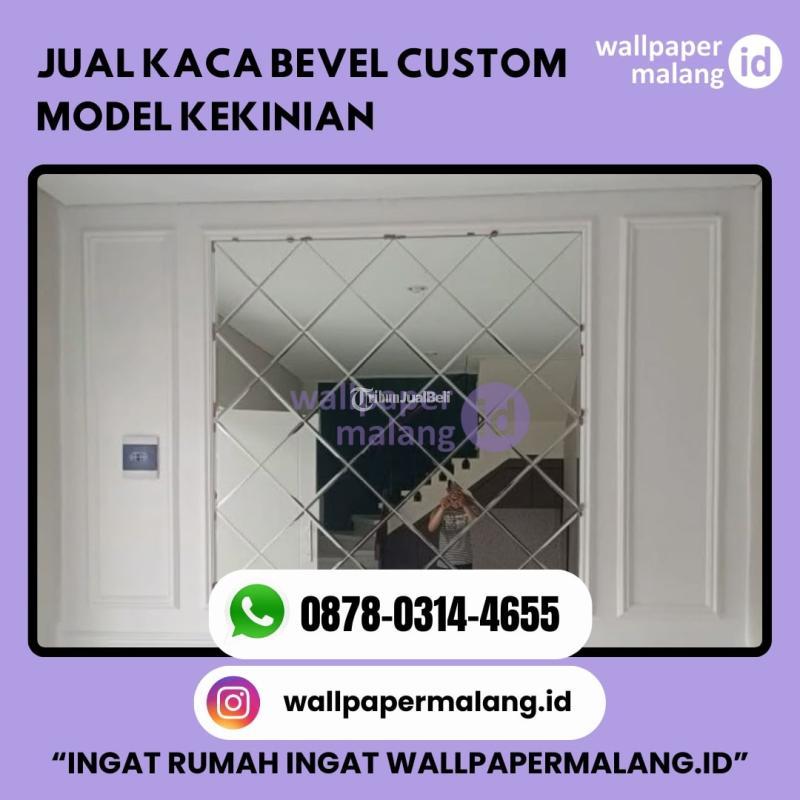 Kaca Bevel Custom Model Kekinian - Malang Kota