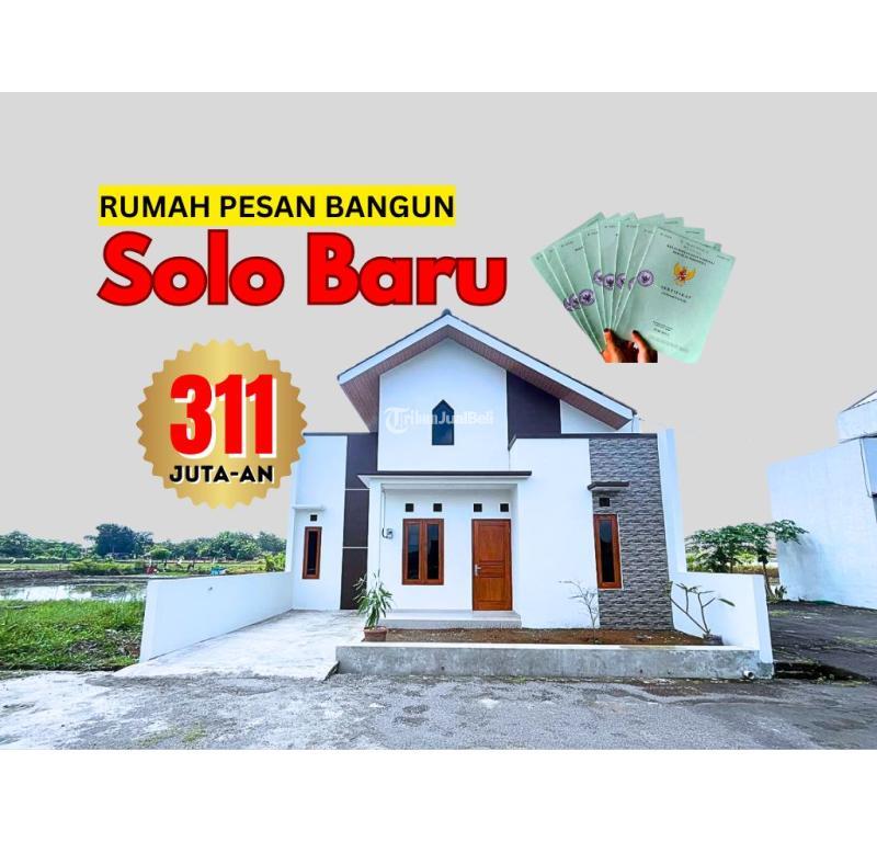 Jual Rumah Tipe 36 Baru Harga 311 Juta di Solo Baru - Sukoharjo
