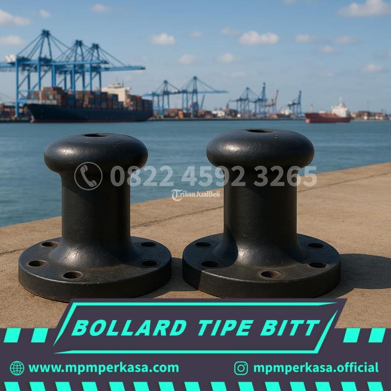 Supplier Bollard Tipe Bitt, Mahameru Putra Mandiri Perkasa - Kalimantan Tengah