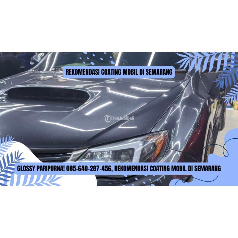 Rekomendasi Coating Mobil - Semarang