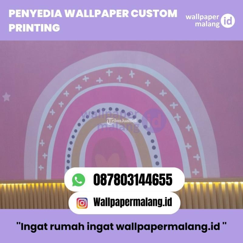 Penyedia Wallpaper Custom Printing - Malang Kota