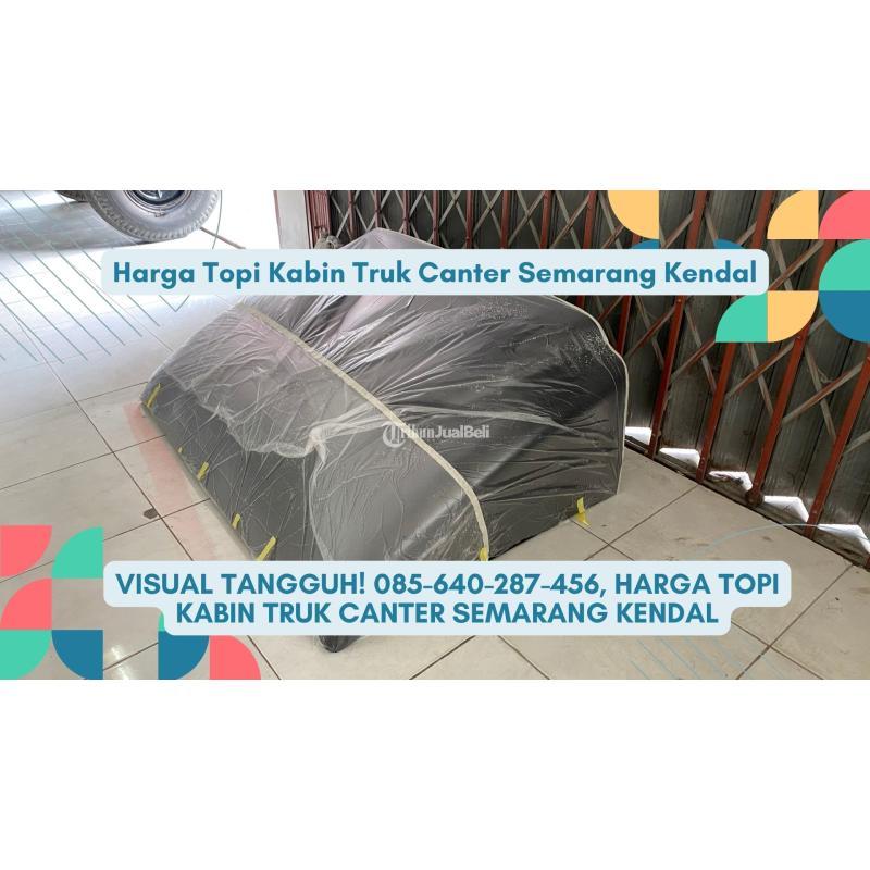 Topi Kabin Truk Canter Semarang Kendal - Semarang Kota