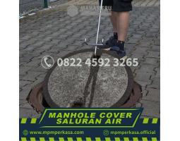 Produsen Manhole Cover Saluran Air Berkualitas - Kendari