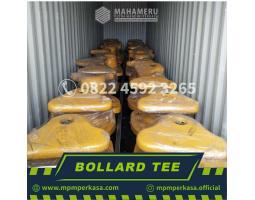 Penyedia Bollard Tee Berbagai Ukuran Kapasitas - Mataram