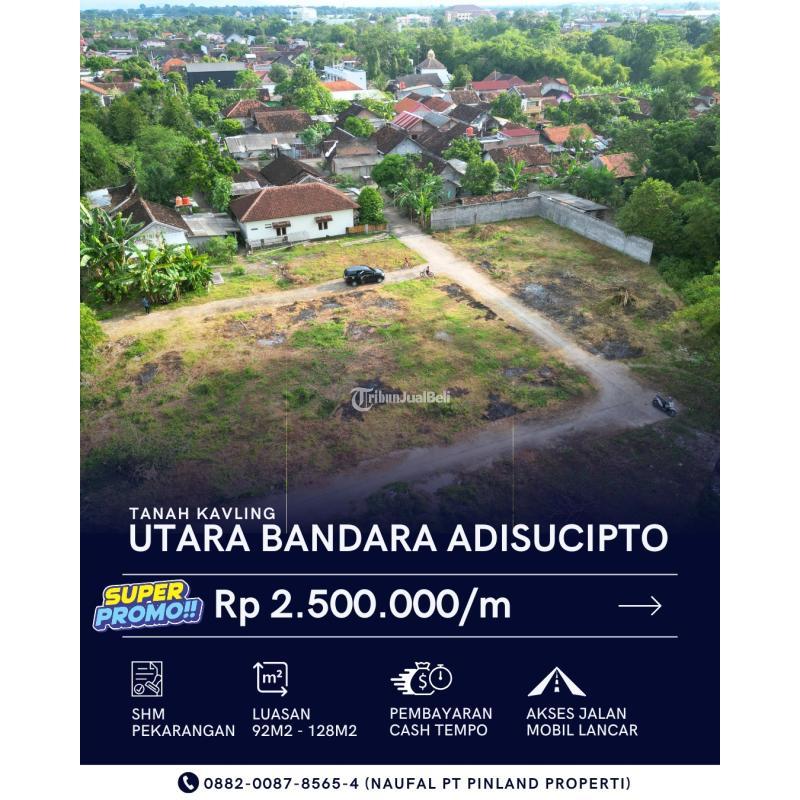 Dijual Tanah Luas 92m2 SHM Dekat Bandara Adisucipto dan Jalan Raya Jogja Solo - Sleman