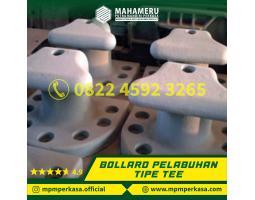 Tingkatkan Keamanan dan Efisiensi Dermaga Anda dengan Bollard Pelabuhan Tipe Tee - Nabire