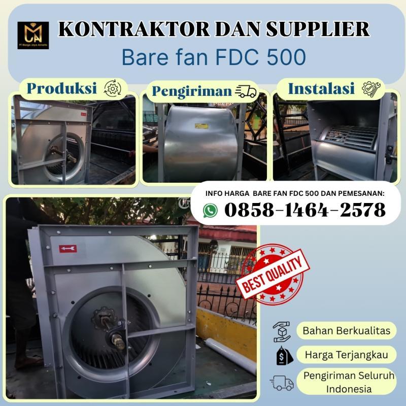 Bare Fan FDC 500  Solusi Efisien untuk Sistem HVAC Anda - Surabaya