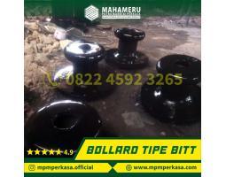 Penyedia Bollard  tipe BItt Bergaransi Terjamin - Kendari