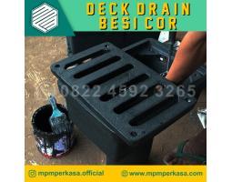 Supplier dan Produsen Deck Drain Besi Cor Berkualitas - Malang