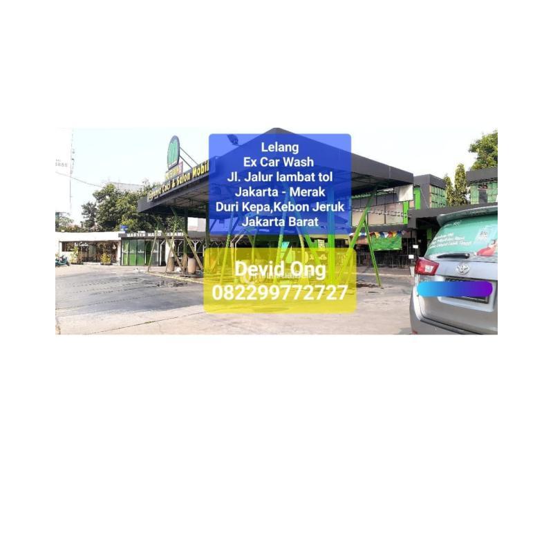 Dijual Lelang Bekas Car Wash Jalur Lambat Tol Jakarta-Merak Duri Kepa - Jakarta Barat