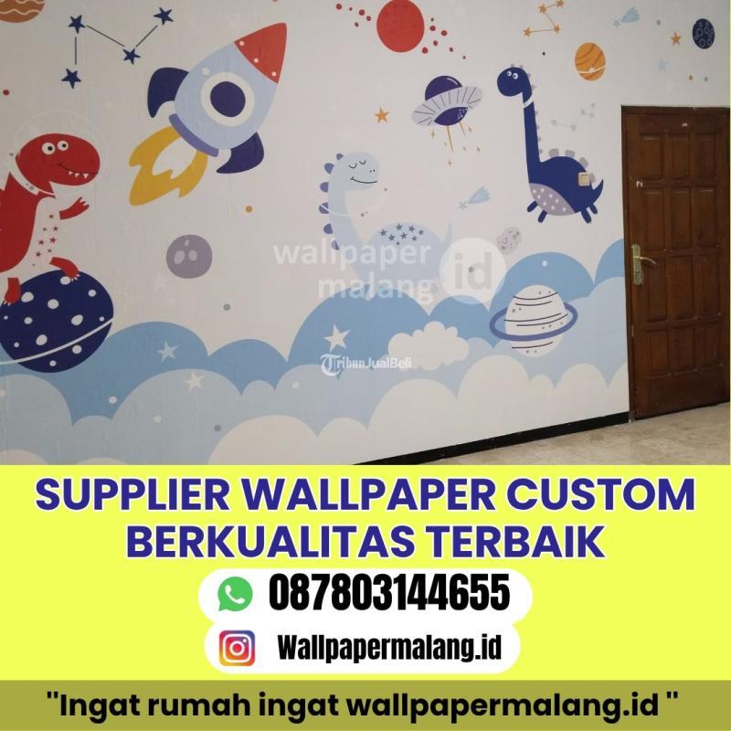 Supplier Wallpaper Custom Berkualitas Terbaik - Malang Kota