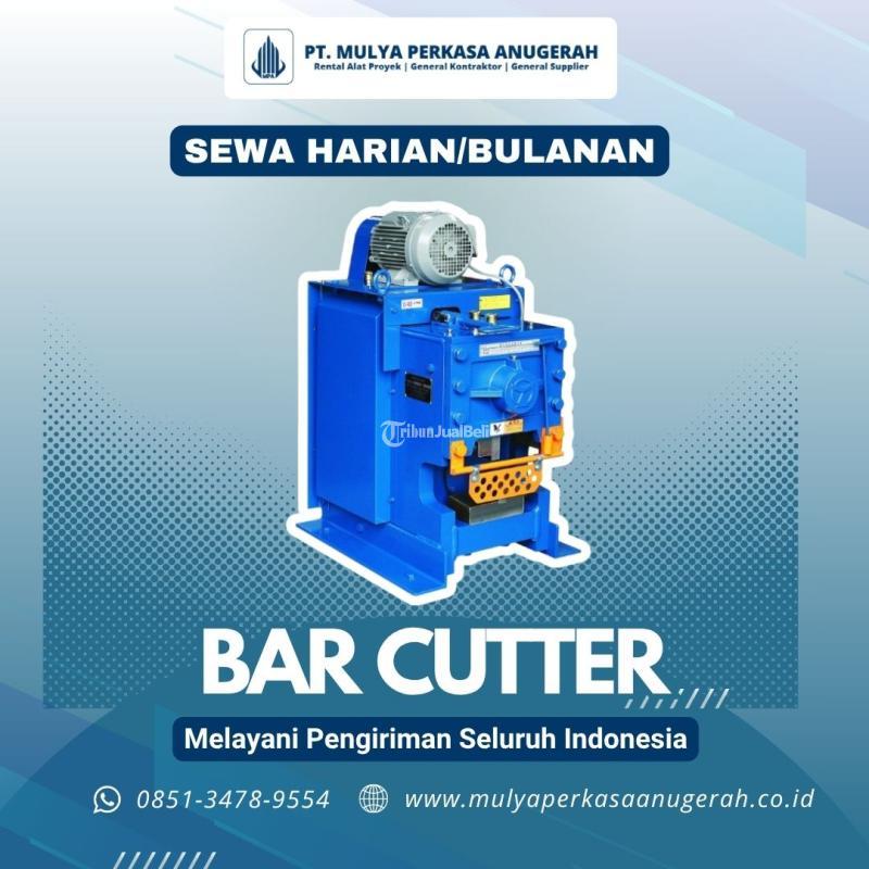 Rental Bar Cutting Murah Berkualitas - Bogor 