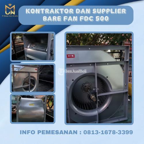 Bare Fan FDC 500 - Bekasi