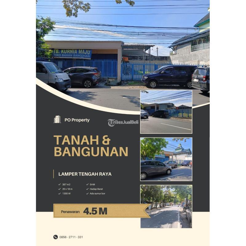 Jual Tanah dan Bangunan Toko Luas 387 m2 Lamper Tengah Raya - Semarang Kota