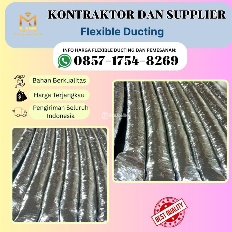 Pilihan Terbaik Flexible Duct Alusheet Tahan Lama Mudah Dipasang - Ngawi