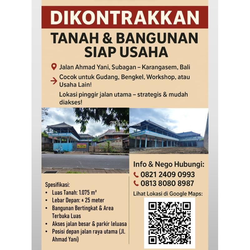 Dijual Tanah Luas 1075m2 SHM Bangunan Siap Usaha di Jalan Utama - Karangasem, Bali