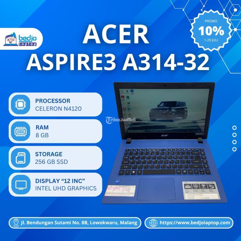 Dijual Laptop Second, Laptop Acer Aspire3 A314-32, Celeron N4120 , Intel Uhd Graphics 600, Ram 8 Gb, Ssd 256 Gb - Malang