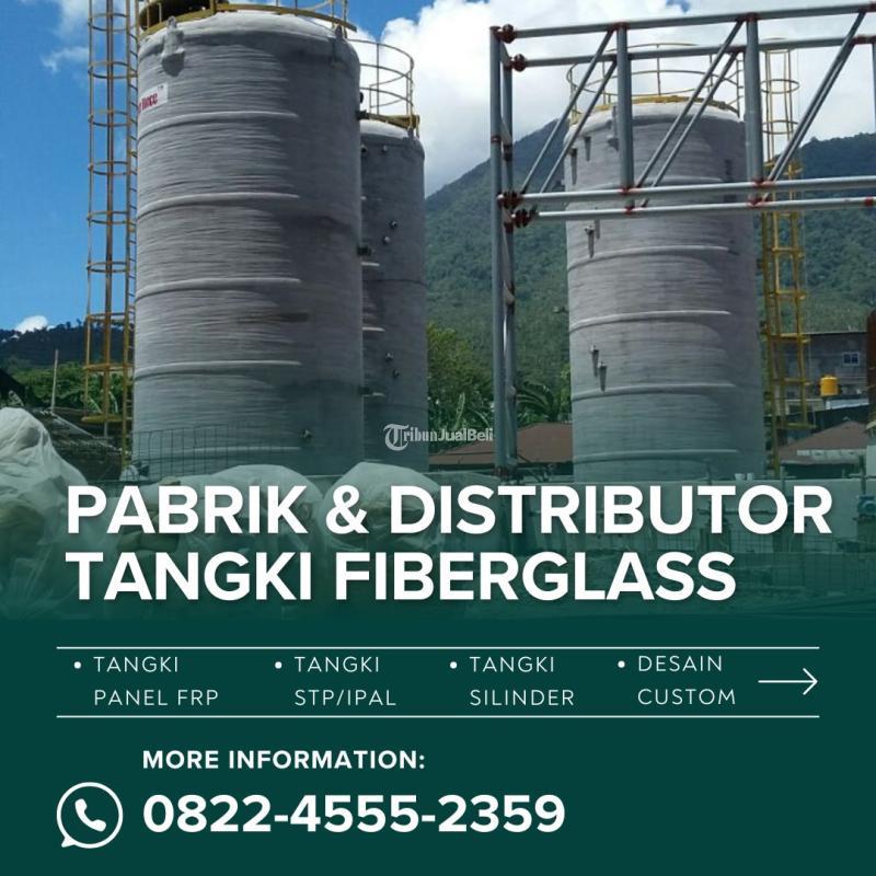 Tangki Fiberglass Menggunakan Perekat Khusus Terjamin Ketahanannya - Toba Samosir