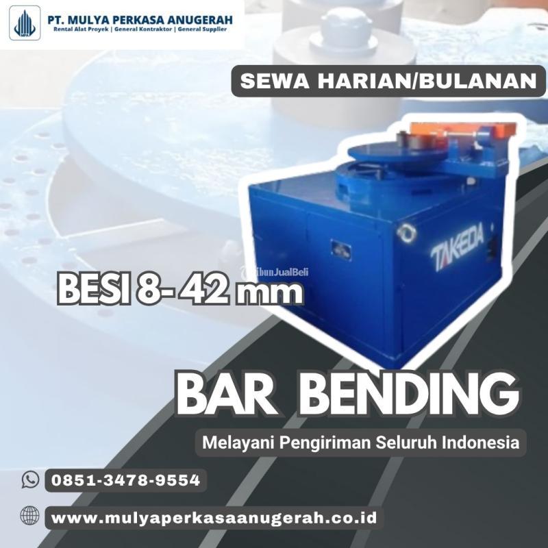 Sewa Bar Bending Bengkulu Besi 8-42 Mm Murah Berkualitas - Bengkulu