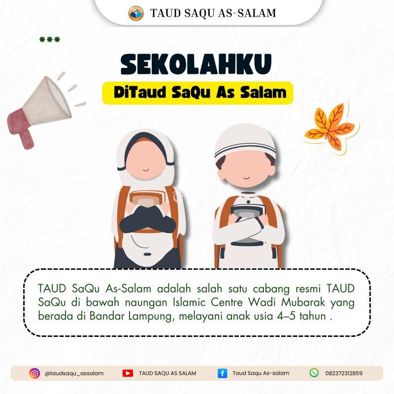 Tahfizh Anak Usia Dini TAUD SaQu As-Salam - Bandar Lampung