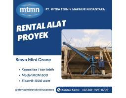 Rental Alat Proyek Terpercaya Sewa Mini Crane Kapasitas 1 Ton - Balikpapan  