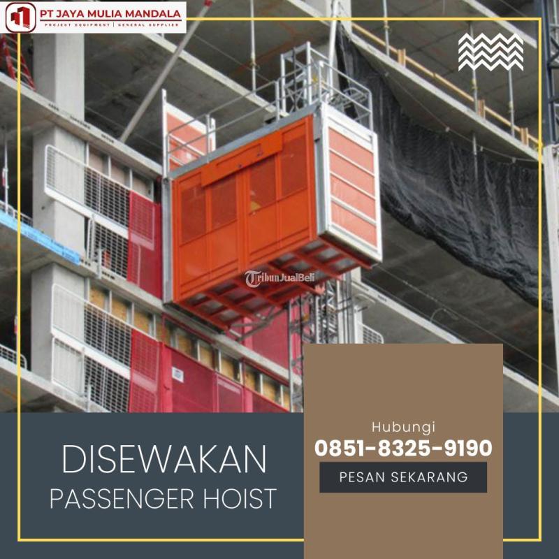 Sewa Passenger Hoist Cepat Aman - Karangasem