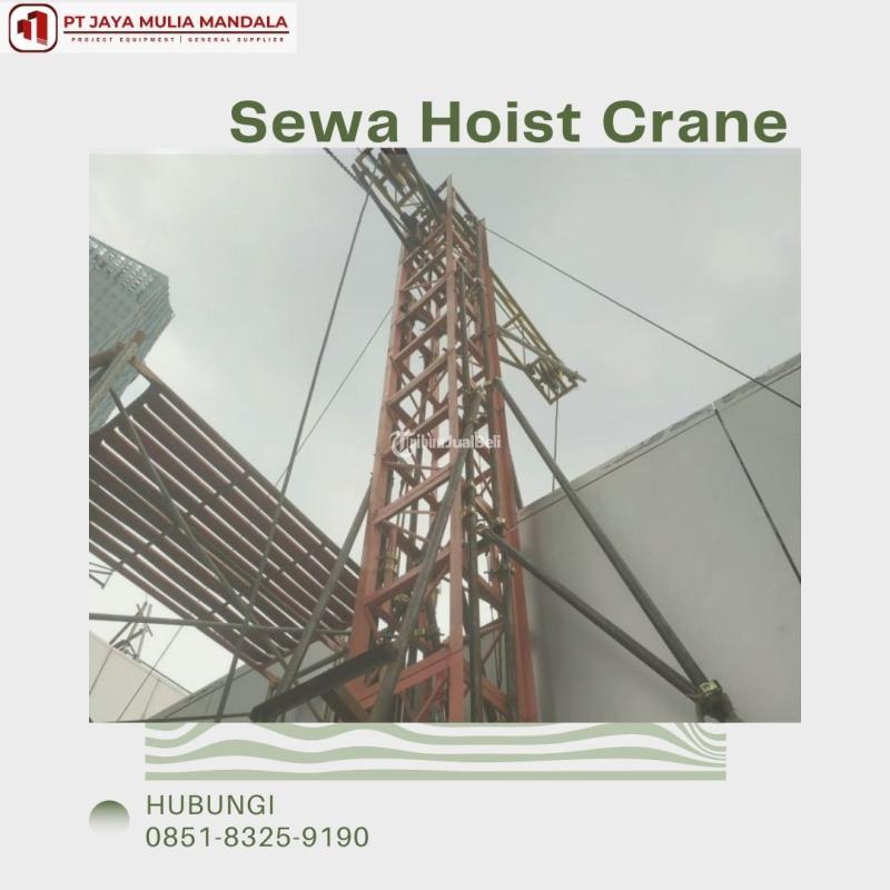 Jasa Rental Hoist Crane Handal untuk Proyek, Denpasar - Bali