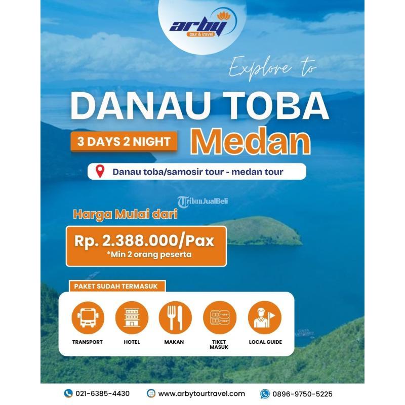 Paket Tour Danau Toba Medan 3 Hari 2 Malam - Jakarta Pusat