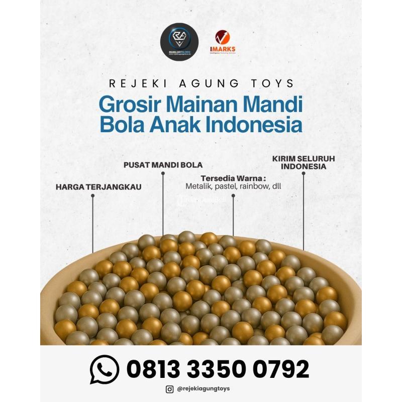 Grosir Harga Termurah Mainan Mandi Bola Ready Stok Rejeki Agung Toys - Lamongan
