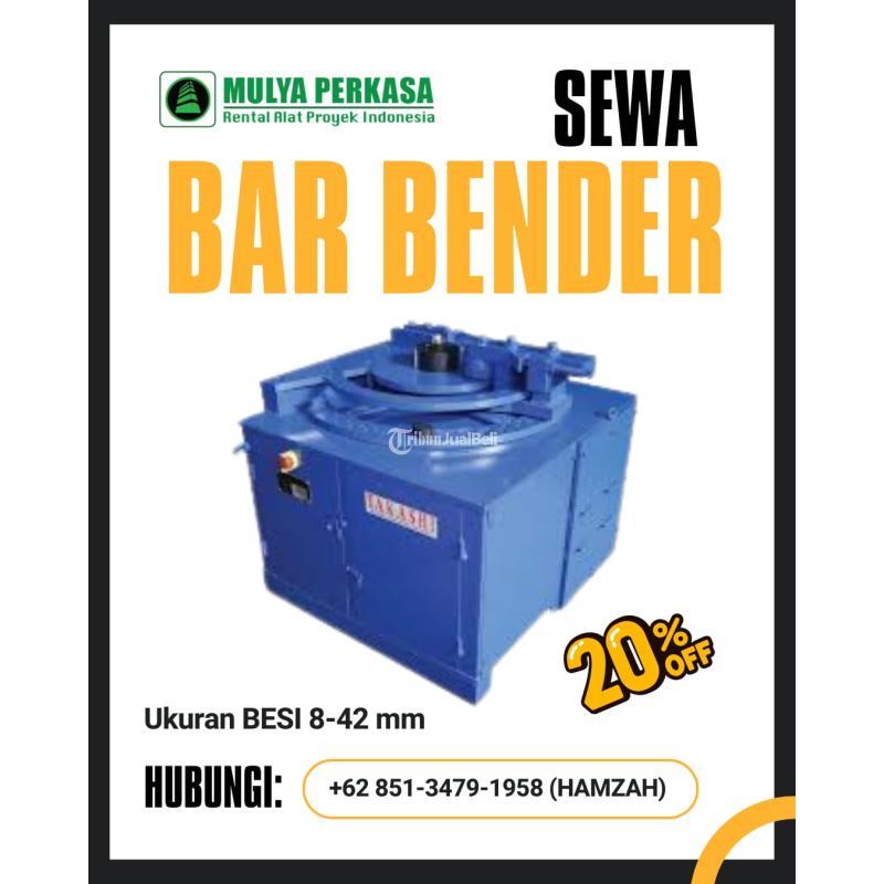 Jasa Sewa Bar Bender Riau Murah, Aman, Berkualitas untuk Proyek - Dumai