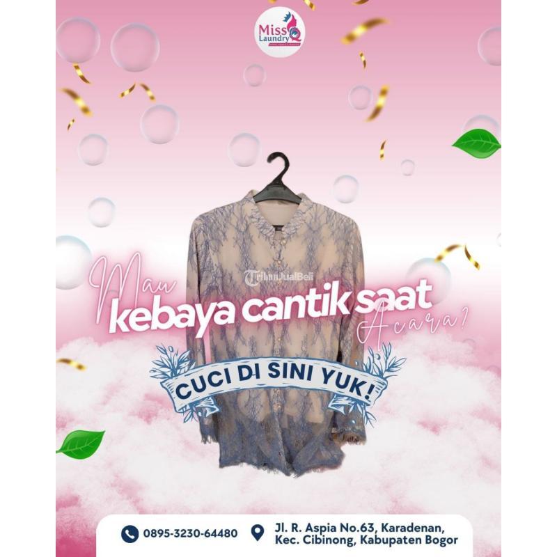 Cuci Kebaya dan Gaun Eksklusif di Cibinong Miss Laundry - Bogor