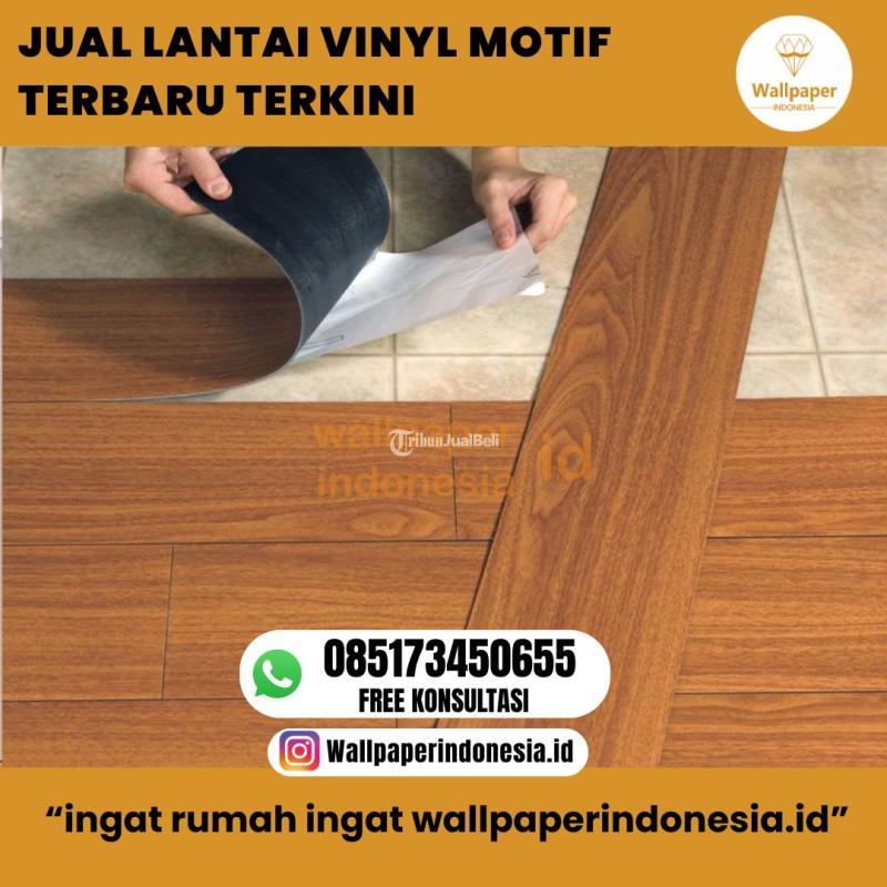 Penyedia Lantai Vinyl Motif Terbaru Terkini - Malang Kota