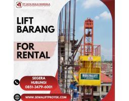 Sewa Lift Barang Proyek, Mudah dan Cepat - Kalimantan Tengah