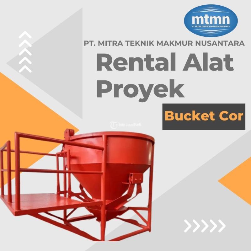 Sewa Bucket Cor Proyek Kapasitas 8001500 Liter - Jember 