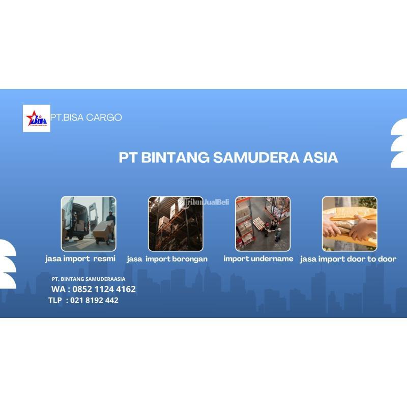 Jasa Impor Barang, Harga Murah, Pt. Bintang Samudera Asia - Jakarta Timur