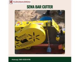 Sewa Bar Cutter Cepat, Presisi, dan Andal  - Karangasem 